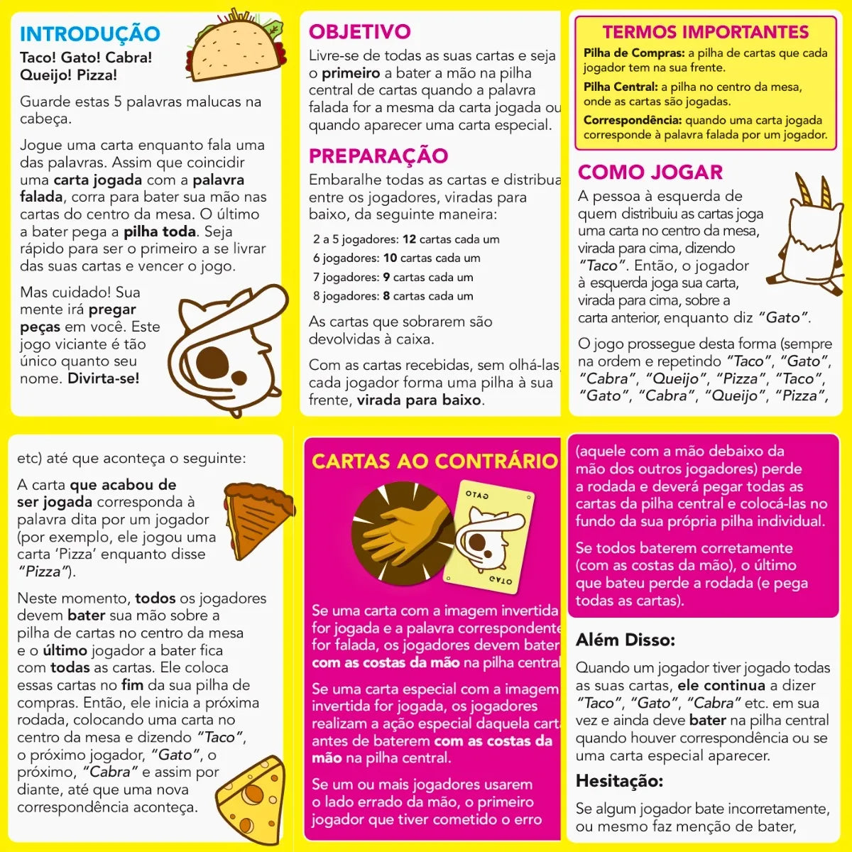 Taco Gato Cabra Queijo Pizza: ao Contrário
