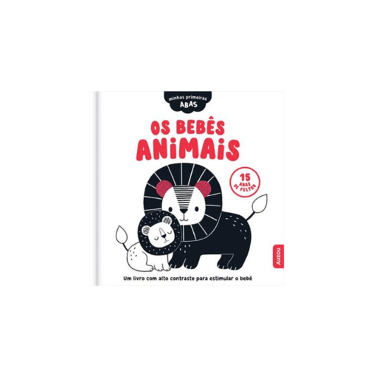 Minhas Primeiras Abas - Os Bebês Animais